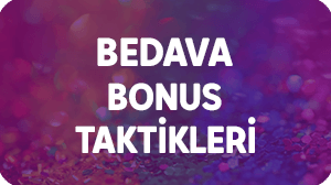 Bedava Bonuslarla Kazanç Sağlama Taktikleri