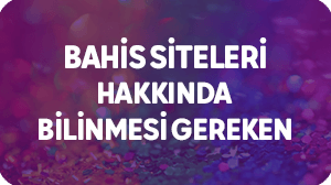 Satılık ve Kiralık Bahis Siteleri Hakkında Bilinmesi Gerekenler