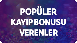 popüler kayıp bonus veren siteler